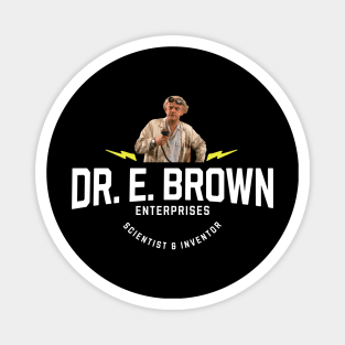 Dr. E. Brown Enterprises - scientist & inventor Magnet